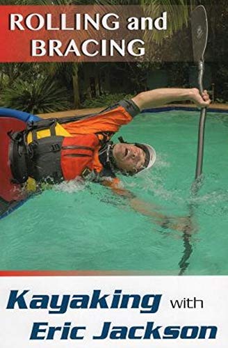 Kayaking with Eric Jackson | Rolling and Bracing
