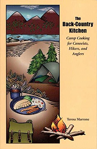 Back-Country Kitchen | Camp Cooking for Canoeists, Hikers, and Anglers